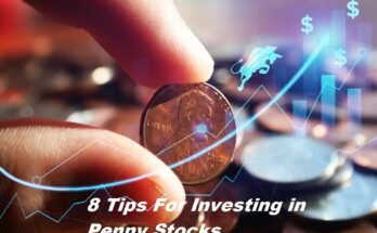 8 Tips For Investing in Penny Stocks