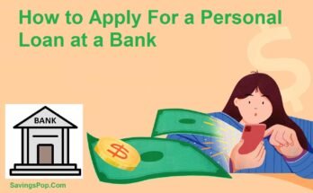 How to Apply For a Personal Loan at a Bank