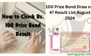 100 Prize Bond Draw no. 47 Result List August 2024