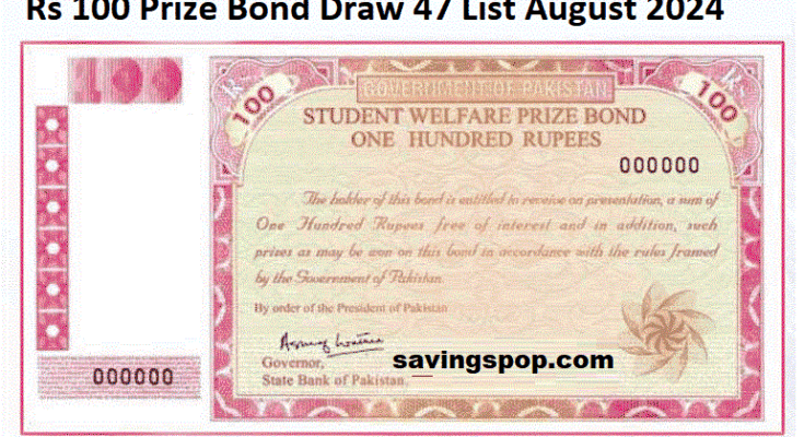 Rs 100 Prize Bond Draw 47 List August 2024